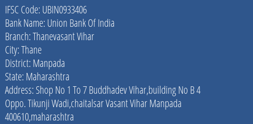 Union Bank Of India Thanevasant Vihar Branch Manpada IFSC Code UBIN0933406