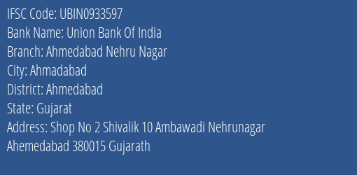 Union Bank Of India Ahmedabad Nehru Nagar Branch Ahmedabad IFSC Code UBIN0933597