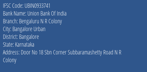 Union Bank Of India Bengaluru N R Colony Branch Bangalore IFSC Code UBIN0933741