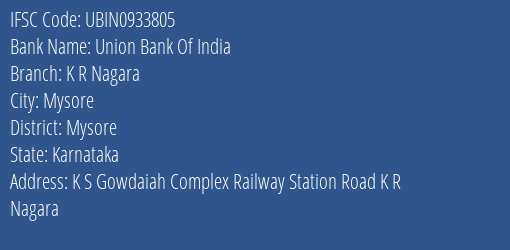 Union Bank Of India K R Nagara Branch, Branch Code 933805 & IFSC Code UBIN0933805