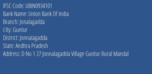 Union Bank Of India Jonalagadda Branch Jonnalagadda IFSC Code UBIN0934101
