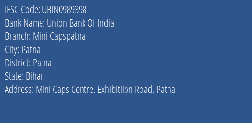 Union Bank Of India Mini Capspatna Branch Patna IFSC Code UBIN0989398