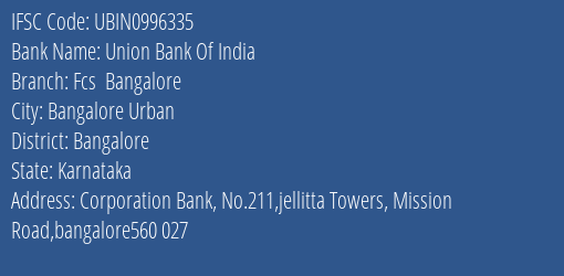 Union Bank Of India Fcs Bangalore Branch IFSC Code