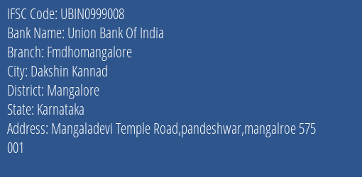 Union Bank Of India Fmdhomangalore Branch IFSC Code