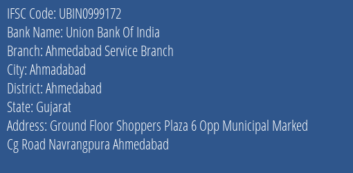 Union Bank Of India Ahmedabad Service Branch Branch, Branch Code 999172 & IFSC Code UBIN0999172