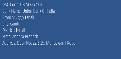 Union Bank Of India Cggb Tenali Branch Tenali IFSC Code UBIN0CG7001