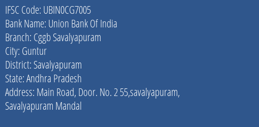 Union Bank Of India Cggb Savalyapuram Branch Savalyapuram IFSC Code UBIN0CG7005
