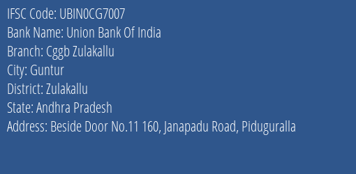 Union Bank Of India Cggb Zulakallu Branch Zulakallu IFSC Code UBIN0CG7007