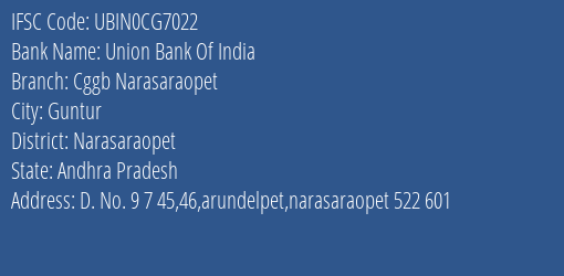 Union Bank Of India Cggb Narasaraopet Branch Narasaraopet IFSC Code UBIN0CG7022