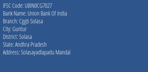 Union Bank Of India Cggb Solasa Branch Solasa IFSC Code UBIN0CG7027