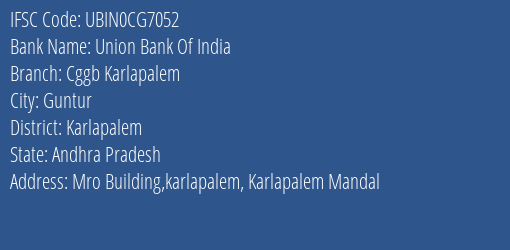 Union Bank Of India Cggb Karlapalem Branch, Branch Code CG7052 & IFSC Code Ubin0cg7052