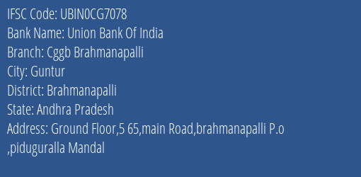 Union Bank Of India Cggb Brahmanapalli Branch Brahmanapalli IFSC Code UBIN0CG7078