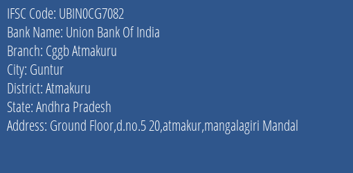 Union Bank Of India Cggb Atmakuru Branch Atmakuru IFSC Code UBIN0CG7082