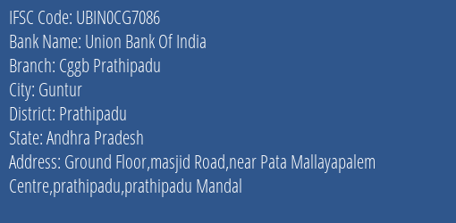 Union Bank Of India Cggb Prathipadu Branch Prathipadu IFSC Code UBIN0CG7086