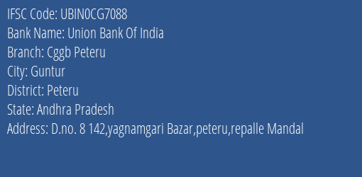 Union Bank Of India Cggb Peteru Branch Peteru IFSC Code UBIN0CG7088