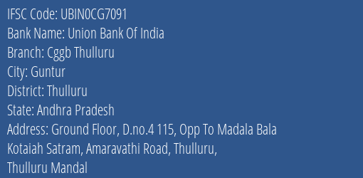 Union Bank Of India Cggb Thulluru Branch Thulluru IFSC Code UBIN0CG7091