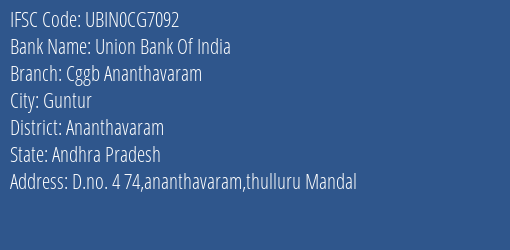 Union Bank Of India Cggb Ananthavaram Branch Ananthavaram IFSC Code UBIN0CG7092