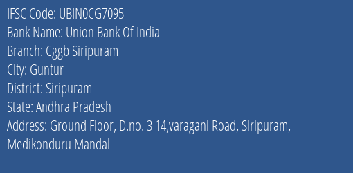 Union Bank Of India Cggb Siripuram Branch Siripuram IFSC Code UBIN0CG7095