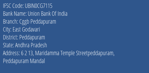 Union Bank Of India Cggb Peddapuram Branch Peddapuram IFSC Code UBIN0CG7115