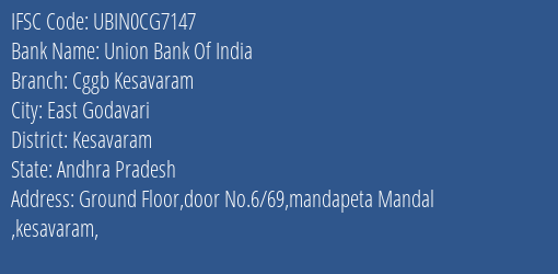 Union Bank Of India Cggb Kesavaram Branch Kesavaram IFSC Code UBIN0CG7147