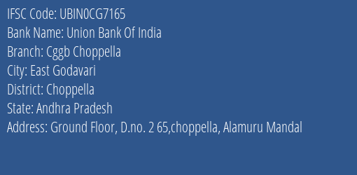 Union Bank Of India Cggb Choppella Branch Choppella IFSC Code UBIN0CG7165