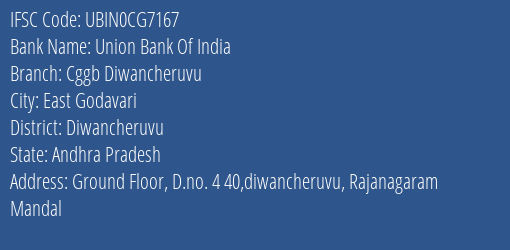 Union Bank Of India Cggb Diwancheruvu Branch Diwancheruvu IFSC Code UBIN0CG7167