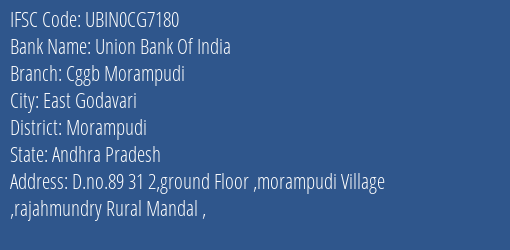 Union Bank Of India Cggb Morampudi Branch Morampudi IFSC Code UBIN0CG7180