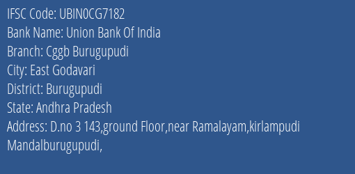 Union Bank Of India Cggb Burugupudi Branch Burugupudi IFSC Code UBIN0CG7182
