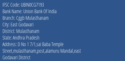 Union Bank Of India Cggb Mulasthanam Branch Mulasthanam IFSC Code UBIN0CG7193