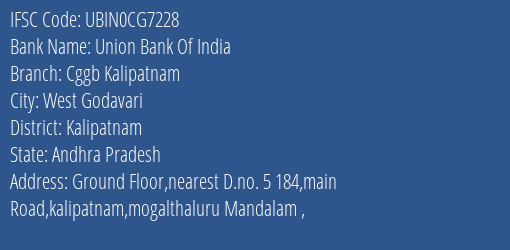 Union Bank Of India Cggb Kalipatnam Branch Kalipatnam IFSC Code UBIN0CG7228