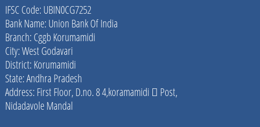 Union Bank Of India Cggb Korumamidi Branch Korumamidi IFSC Code UBIN0CG7252