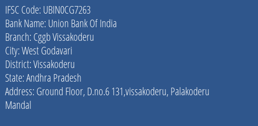 Union Bank Of India Cggb Vissakoderu Branch Vissakoderu IFSC Code UBIN0CG7263