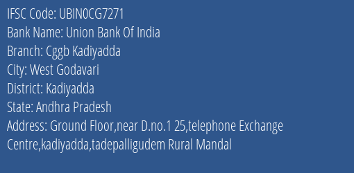 Union Bank Of India Cggb Kadiyadda Branch Kadiyadda IFSC Code UBIN0CG7271