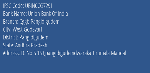Union Bank Of India Cggb Pangidigudem Branch Pangidigudem IFSC Code UBIN0CG7291