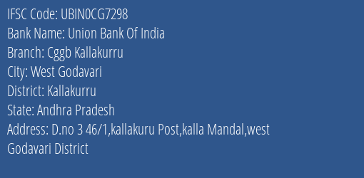 Union Bank Of India Cggb Kallakurru Branch Kallakurru IFSC Code UBIN0CG7298