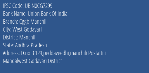 Union Bank Of India Cggb Manchili Branch Manchili IFSC Code UBIN0CG7299