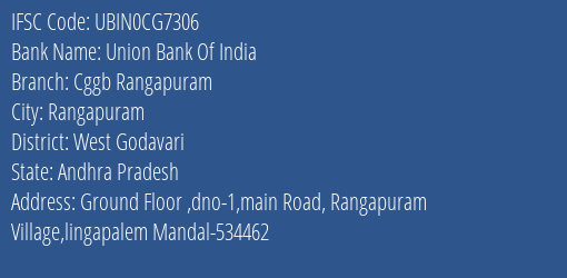 Union Bank Of India Cggb Rangapuram Branch, Branch Code CG7306 & IFSC Code UBIN0CG7306