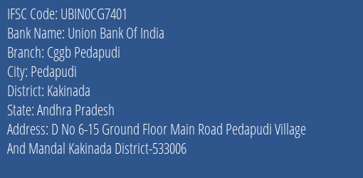 Union Bank Of India Cggb Pedapudi Branch Kakinada IFSC Code UBIN0CG7401