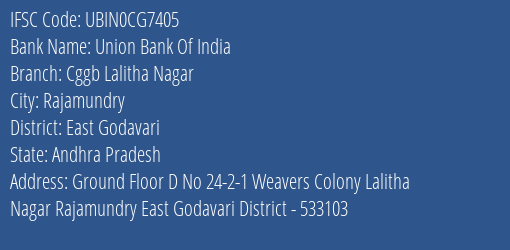 Union Bank Of India Cggb Lalitha Nagar Branch East Godavari IFSC Code UBIN0CG7405