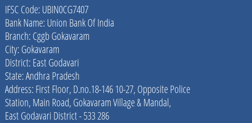Union Bank Of India Cggb Gokavaram Branch East Godavari IFSC Code UBIN0CG7407