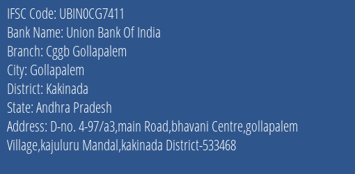 Union Bank Of India Cggb Gollapalem Branch Kakinada IFSC Code UBIN0CG7411