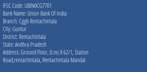 Union Bank Of India Cggb Rentachintala Branch Rentachintala IFSC Code UBIN0CG7701