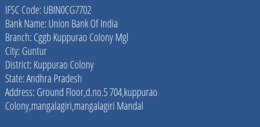 Union Bank Of India Cggb Kuppurao Colony Mgl Branch Kuppurao Colony IFSC Code UBIN0CG7702