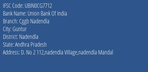 Union Bank Of India Cggb Nadendla Branch Nadendla IFSC Code UBIN0CG7712
