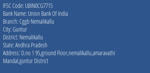 Union Bank Of India Cggb Nemalikallu Branch Nemalikallu IFSC Code UBIN0CG7715