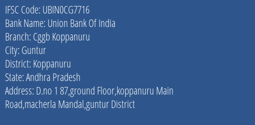 Union Bank Of India Cggb Koppanuru Branch Koppanuru IFSC Code UBIN0CG7716