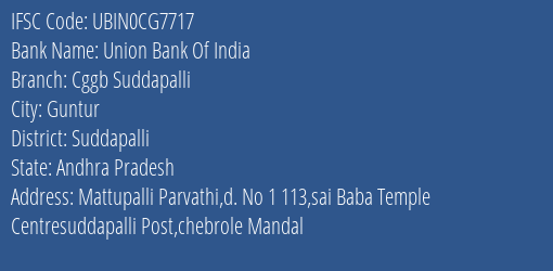 Union Bank Of India Cggb Suddapalli Branch Suddapalli IFSC Code UBIN0CG7717