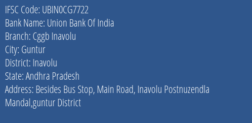 Union Bank Of India Cggb Inavolu Branch Inavolu IFSC Code UBIN0CG7722