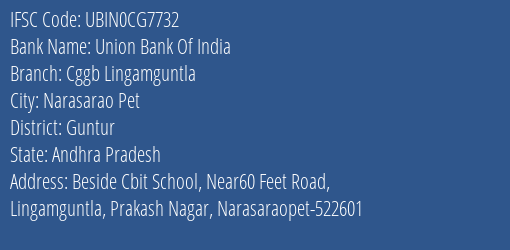 Union Bank Of India Cggb Lingamguntla Branch Guntur IFSC Code UBIN0CG7732