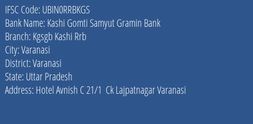 Kashi Gomti Samyut Gramin Bank Ghazipur Kgh Branch Ghazipur IFSC Code UBIN0RRBKGS
